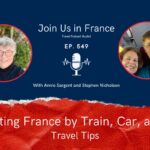 Annie Sargent and Stephen Nicholson: Navigating France by Train, Car and Bus episode