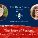 Annie Sargent and Elyse Rivin: the story of perfume episode