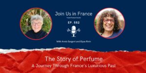 Annie Sargent and Elyse Rivin: the story of perfume episode