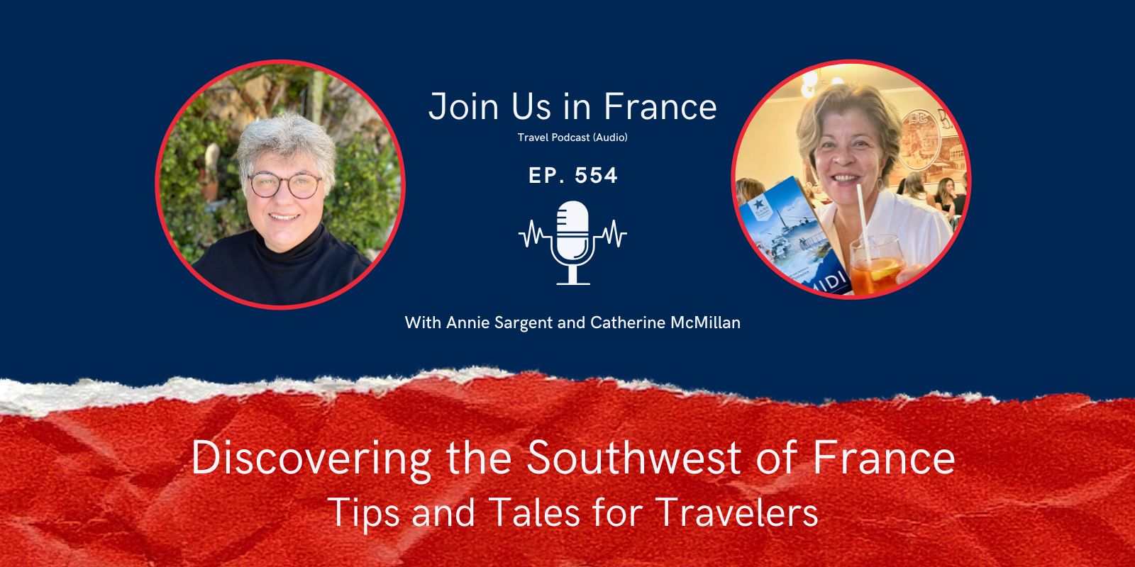 Annie Sargent and Catherine McMillan: Discovering the Southwest of France episode