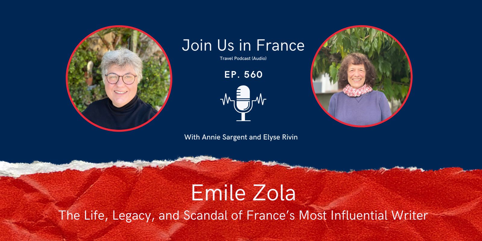 Annie Sargent and Elyse Rivin: Emile Zola episode