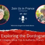 Annie Sargent and Jackie Barnes: Exploring the Dordogne episode