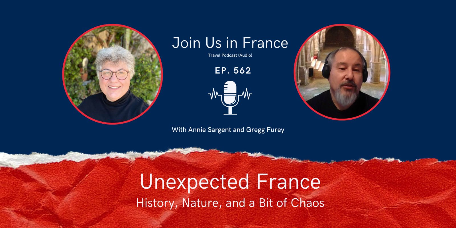 Annie Sargent and Gregg Furey: Unexpected France episode