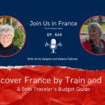 Annie Sargent and Helena Fedorec: discover France by train and bus episode