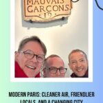 Brian and his friends in Paris: Modern Paris: Cleaner Air, Friendlier Locals, and a Changing City episode