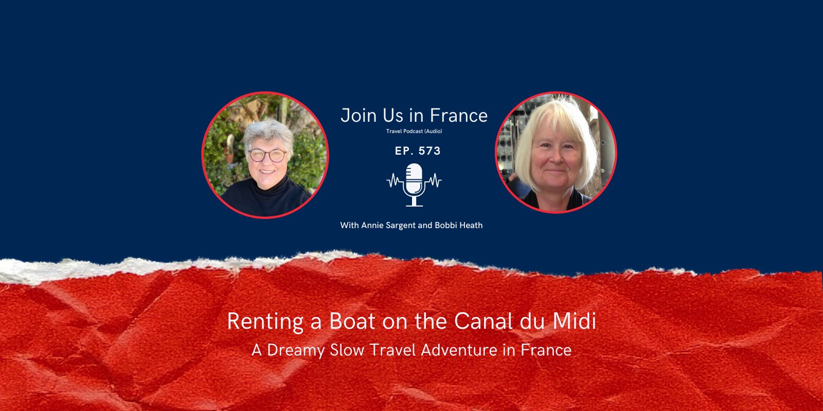 Annie Sargent and Bobbyi Heath: Renting a Boat on the Canal du Midi episode
