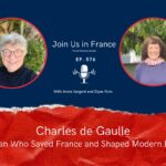 Annie Sargent and Elyse Rivin: Charles de Gaulle episode