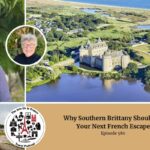 Annie Sargent and Elyse Rivin: Best places to visit in Southern Brittany episode