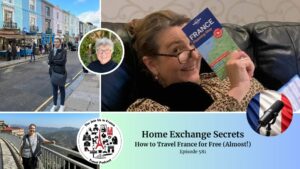 Home Exchange Secrets: How to Travel France for Free (Almost!)