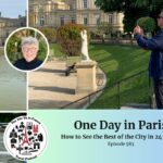 Annie Sargent and Rick McGuirk: One day in Paris itinerary episode