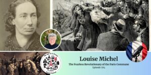 Louise Michel biography episode