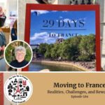 Moving to France: Realities, Challenges, and Rewards Episode