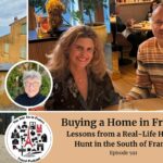 Annie Sargent, Juliana and Craig Lissen: Buying a home in France episode