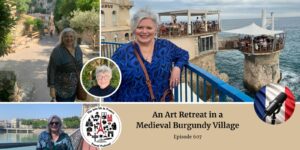 Julie Lynch in France: art retreat in Burgundy episode
