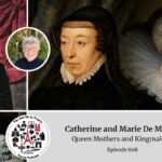 Catherine and Marie de Medici episode