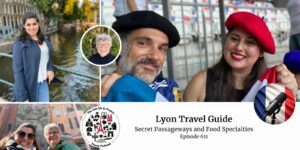 Lyon Travel Guide: Secret Passageways and Food Specialties episode