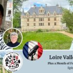 Loire Valley chateaux episode