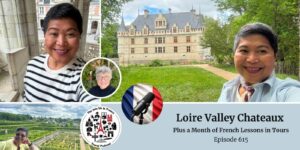 Loire Valley chateaux episode