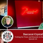 Baccarat crystal museum episode